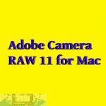 Download Adobe Camera Raw 11 for Mac