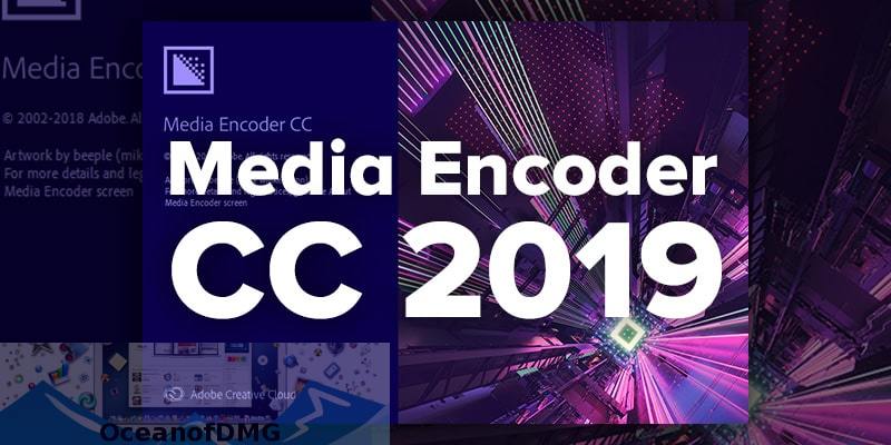 MaC Adobe Media Encoder CC 2019 Patch [macOS]