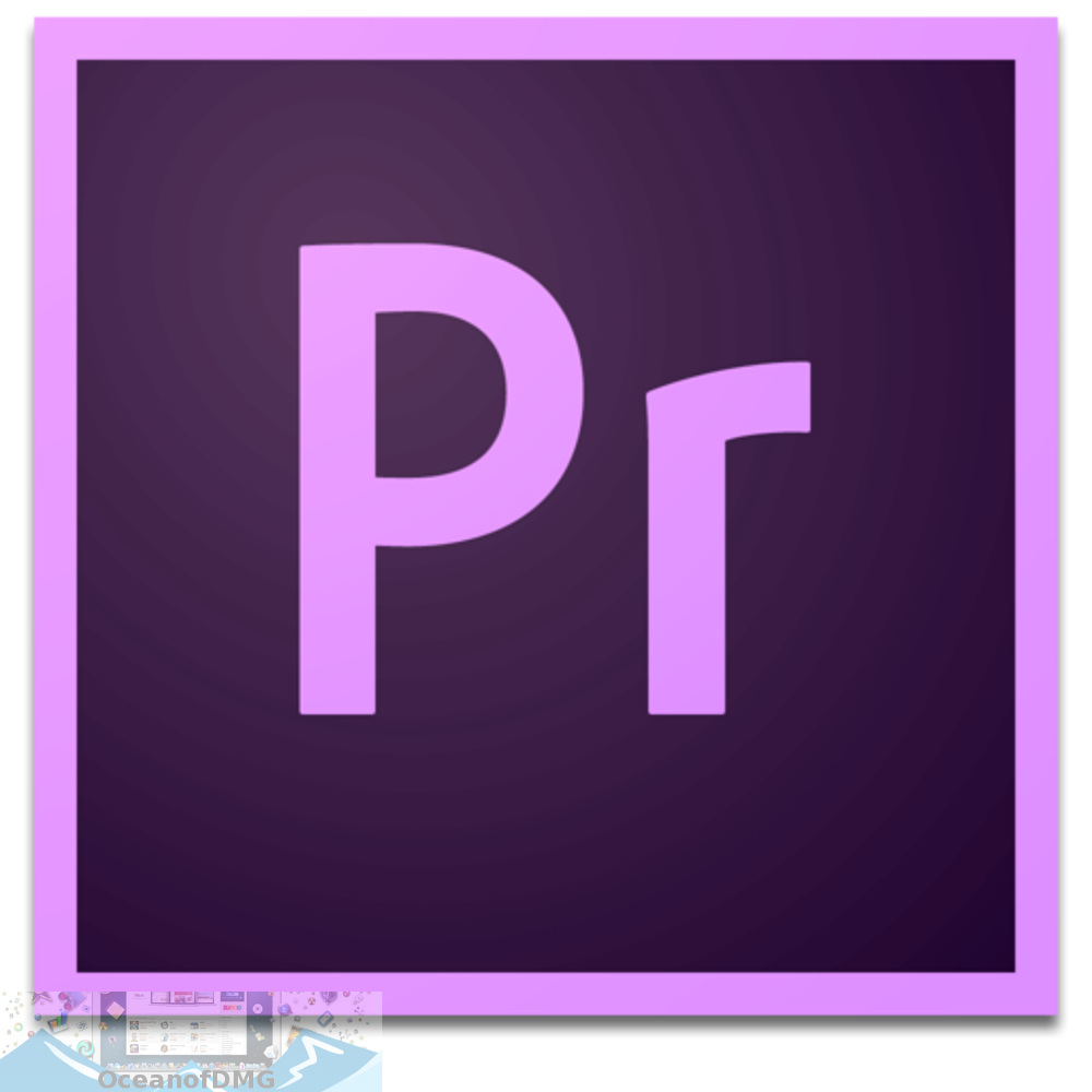 Adobe Premiere Pro CC 2019 for Mac Free Download-OceanofDMG.com