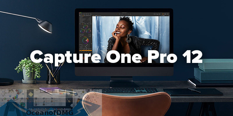 Capture One Pro 12 for Mac Free Download-OceanofDMG.com