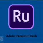 Adobe Premiere Rush 2022 for Mac Free Download