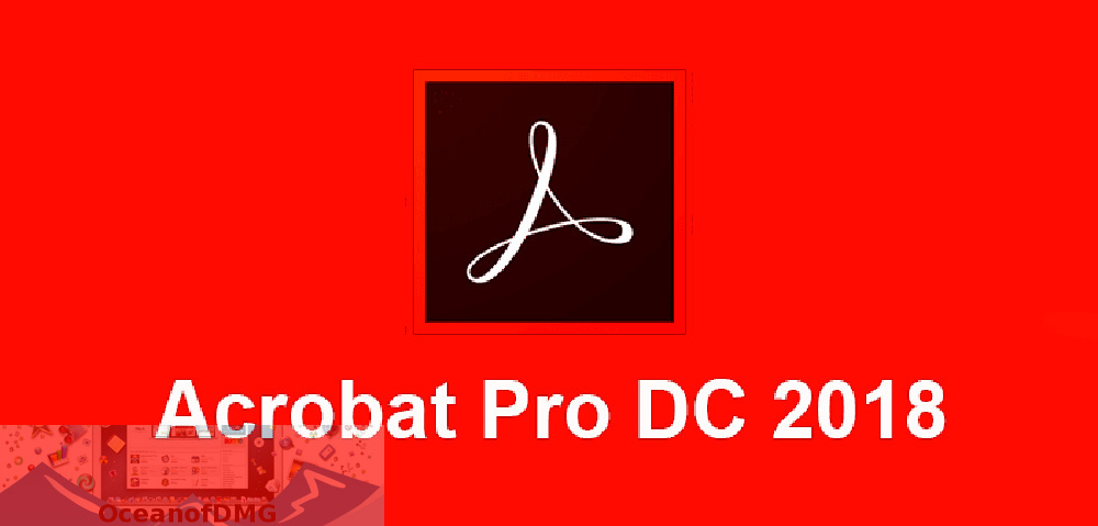 Adobe Acrobat Pro DC 2018 for Mac Free Download-OceanofDMG.com