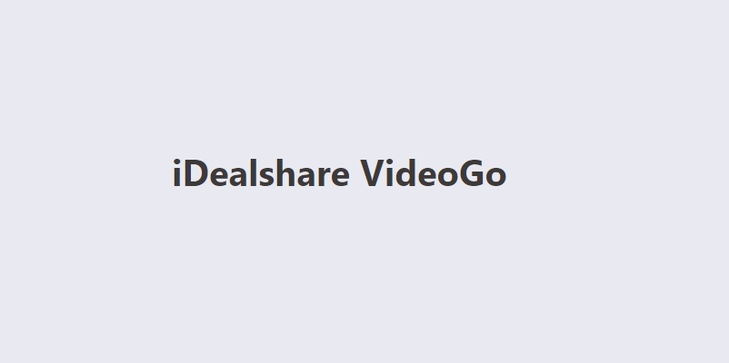 IDealshare VideoGo for Mac Free Download